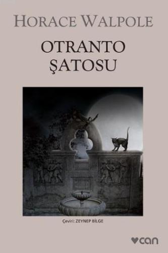 Otranto Şatosu | Horace Walpole | Can Yayınları