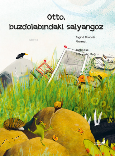 Otto, Buzdolabındaki Salyangoz | Ingrid Thobois Plumapi | Everest Yayı