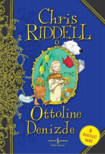 Ottoline Okula Gidiyor | Chris Riddell | Türkiye İş Bankası Kültür Yay