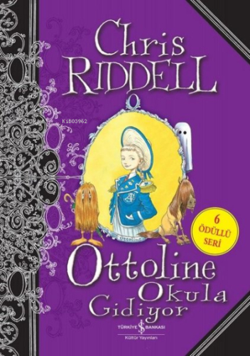 Ottoline Okula Gidiyor | Chris Riddell | Türkiye İş Bankası Kültür Yay