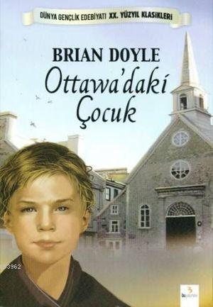 Ottowa'daki Çocuk | Brian Doyle | Bu Yayınevi