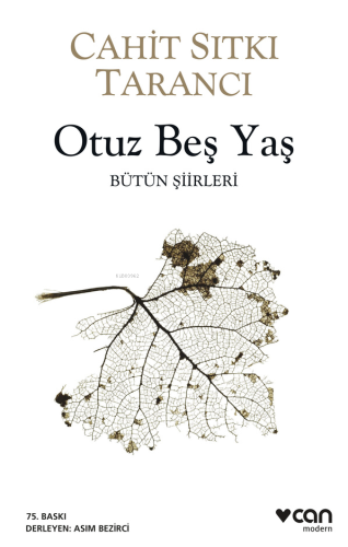 Otuz Beş Yaş; Bütün Siirleri | Cahit Sıtkı Tarancı | Can Yayınları