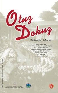 Otuz Dokuz | Celâlettin Murat | Türk Edebiyatı Vakfı Yayınları