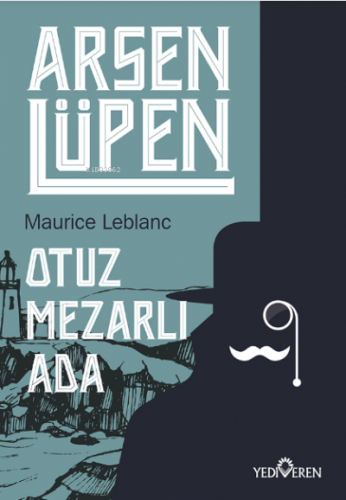 Otuz Mezarlı Ada | Maurice Leblanc | Yediveren Yayınları