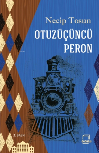 Otuzüçüncü Peron | Necip Tosun | Dedalus Kitap