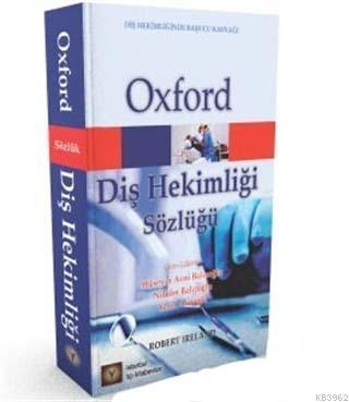 Oxford Diş Hekimliği Sözlüğü | Robert Ireland | İstanbul Tıp Kitabevi