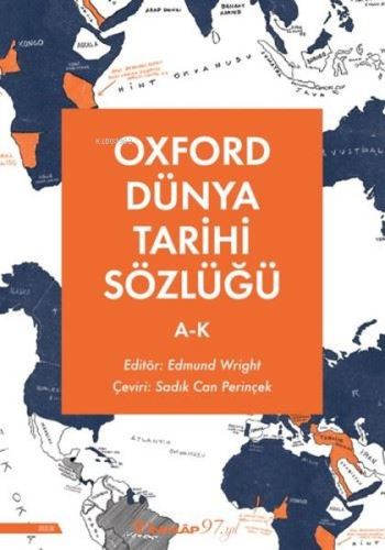 Oxford Dünya Tarihi Sözlüğü 1 - A - K | Edmund Wright | İnkılâp Kitabe