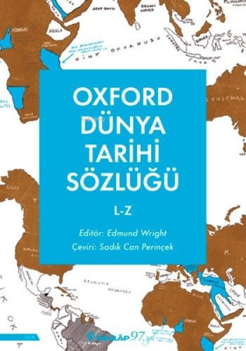 Oxford Dünya Tarihi Sözlüğü 2 - L - Z | Edmund Wright | İnkılâp Kitabe