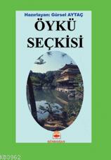 Öykü Seçkisi | Gürsel Aytaç | Gündoğan Yayınları