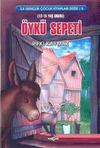 Öykü Sepeti | Rıfkı Kaymaz | Akçağ Basım Yayım Pazarlama