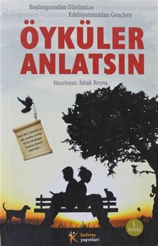 Öyküler Anlatsın; Başlangıcından Günümüze Edebiyatımızdan Gençlere | K