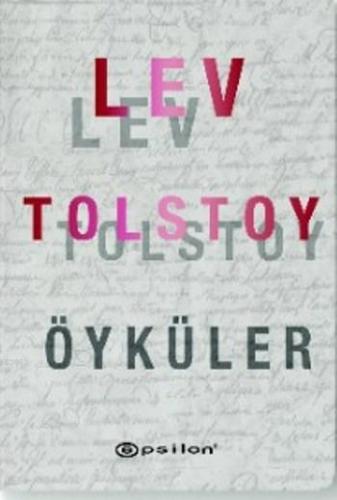 Öyküler | Lev Nikolayeviç Tolstoy | Epsilon Yayınevi