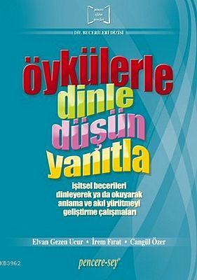 Öykülerle Dinle Düşün Yanıtla | Cangül Özer | Pencere Sağlık Eğitim Ya