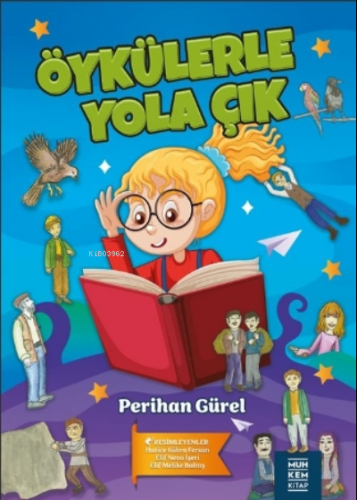 Öykülerle Yola Çık | Perihan Gürel | Muhkem Kitap