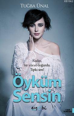 Öyküm Sensin | Tuğba Ünal | Eyobi Yayınları