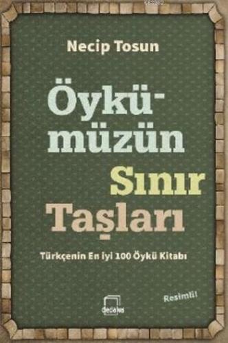 Öykümüzün Sınır Taşları | Necip Tosun | Dedalus Kitap