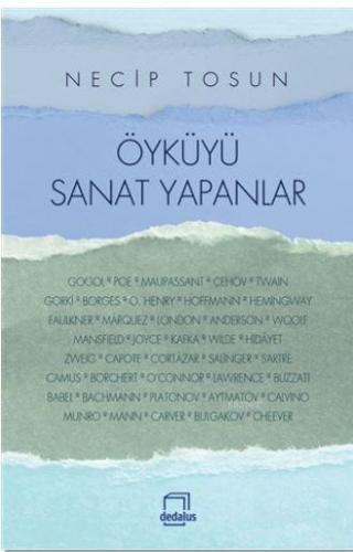 Öyküyü Sanat Yapanlar | Necip Tosun | Dedalus Kitap