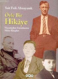 Öyle Bir Hikaye | Sait Faik Abasıyanık | Yapı Kredi Yayınları ( YKY )