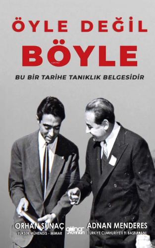 Öyle Değil Böyle | Orhan Sunaç | Gülnar Yayınları