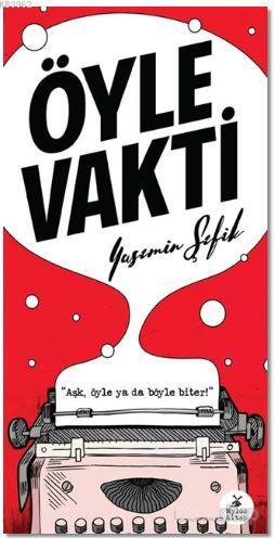 Öyle Vakti | Yasemin Şefik | Mylos Kitap