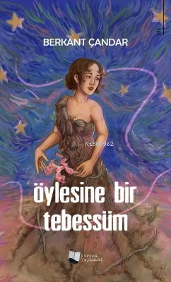 Öylesine Bir Tebessüm | Berkant Çandar | Karina Kitap