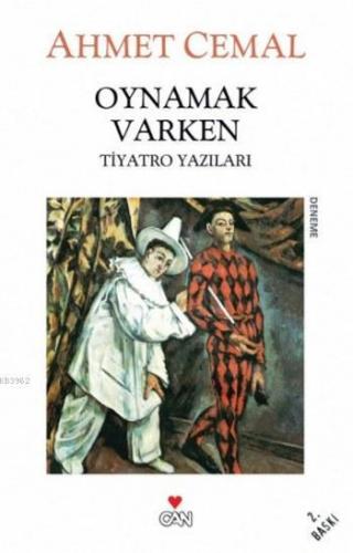 Oynamak Varken | Ahmet Cemal | Can Yayınları