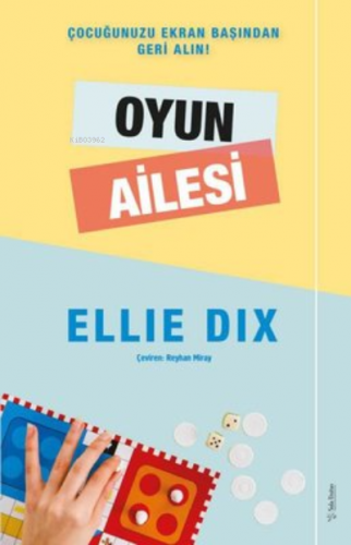 Oyun Ailesi ;Çocuğunuzu Ekran Başından Geri Alın! | Ellie Dix | Sola U