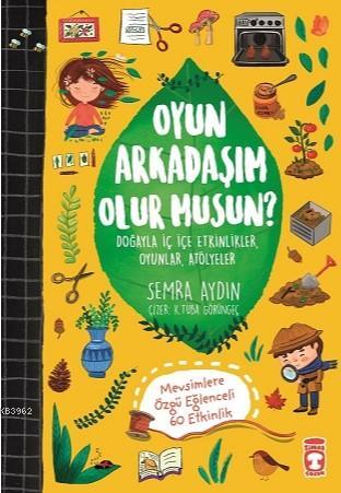 Oyun Arkadaşım Olur musun?; Doğayla İç İçe Etkinlikler, Oyunlar, Atöly