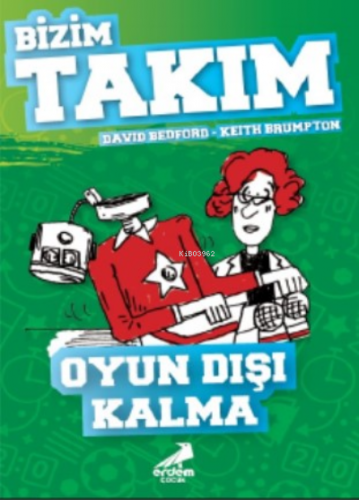 Oyun Dışı Kalma - Bizim Takım | David Bedford | Erdem Çocuk