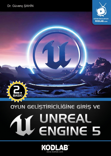 Oyun Geliştiriciliği Giriş ve Unreal Engine 5 | Güvenç Şahin | Kodlab 