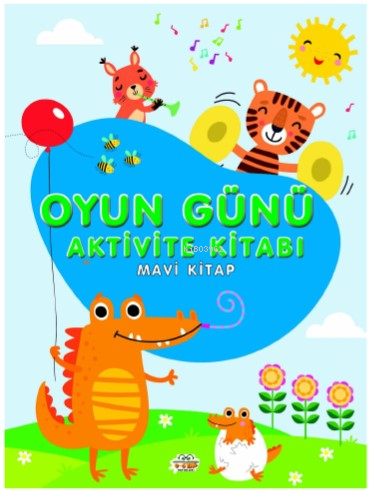 Oyun Günü Aktivite Kitabı Mavi Kitap | Kolektif | 0-6 Yaş Yayınları