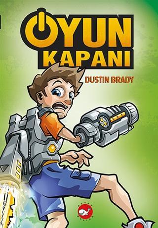 Oyun Kapanı - 1 | Dustin Brady | Beyaz Balina Yayınları