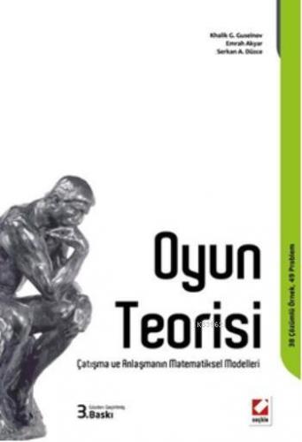 Oyun Teorisi; Çatışma ve Anlaşmanın Matematiksel Modelleri | Khalik G.