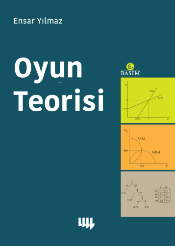 Oyun Teorisi | Ensar Yılmaz | Literatür Yayıncılık Dağıtım