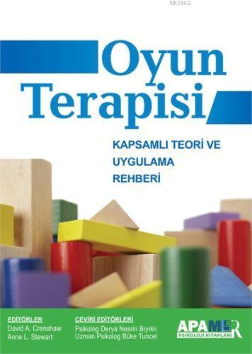 Oyun Terapisi; Kapsamlı Teori ve Uygulama Rehberi | David A. Crenshaw 