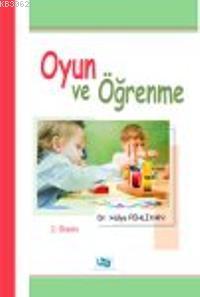 Oyun ve Öğrenme | Hülya Pehlivan | Anı Yayıncılık