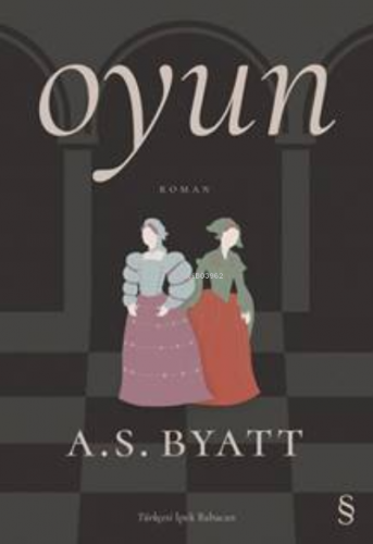 Oyun | A.S.Byatt | Everest Yayınları