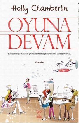 Oyuna Devam | Holly Chamberlin | Feniks Kitap