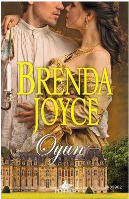 Oyun | Brenda Joyce | Pegasus Yayıncılık