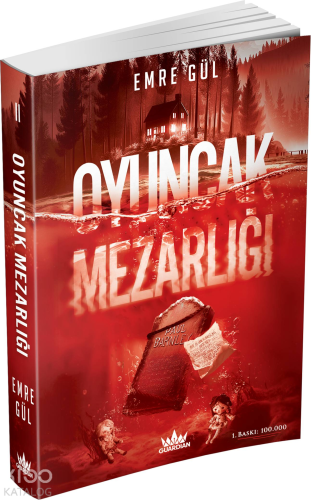 Oyuncak Mezarlığı - Ciltli | Emre Gül | Guardian Yayınları