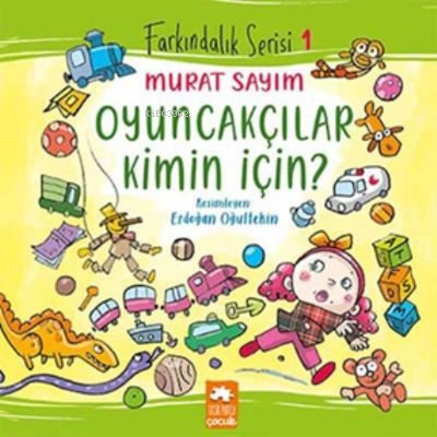 Oyuncakçılar Kimin İçin?; Farkındalık Serisi 1 | Murat Sayım | Eksik P