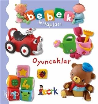 Oyuncaklar - Bebek Kitapları | Nathalie Belineau | Bıcırık Yayınları