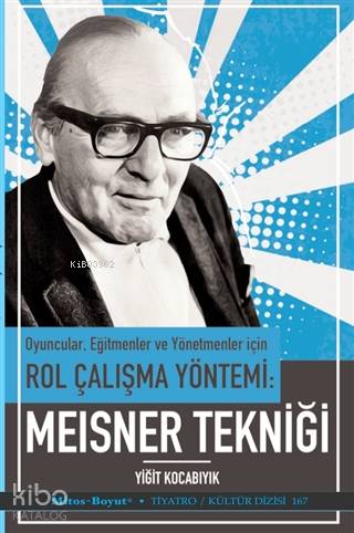 Oyuncular Eğitmenler ve Yönetmenler İçin Rol Çalışma Yöntemi - Meisner