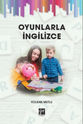 Oyunlarla İngilizce | Volkan Mutlu Coşkun | Gazi Kitabevi