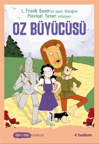 Oz Büyücüsü - Sen de Oku | L. Frank Baum | Tudem Yayınları - Kültür