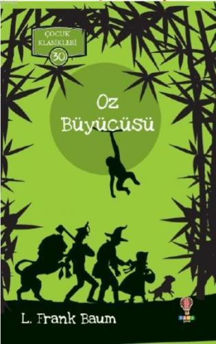 Oz Büyücüsü | L. Frank Baum | Dahi Yayıncılık