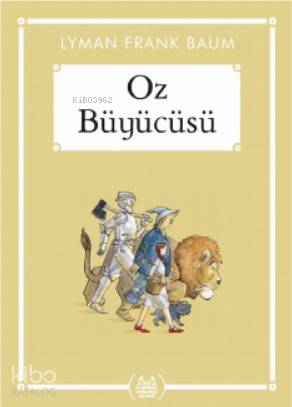 Öz Büyücüsü | Lyman Frank Baum | Arkadaş Yayınevi