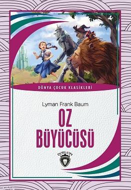 Oz Büyücüsü | Lyman Frank Baum | Dorlion Yayınevi