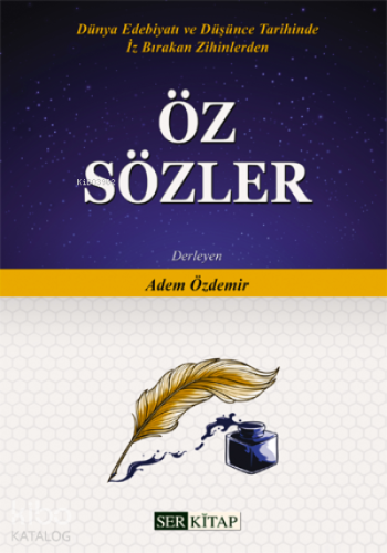 Öz Sözler | Adem Özdemir | Ser Kitap