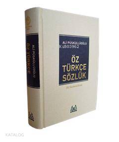 Öz Türkçe Sözlük | Ali Püsküllüoğlu | Arkadaş Yayınevi